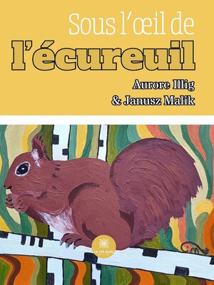 cover image of Sous l'œil de l'écureuil